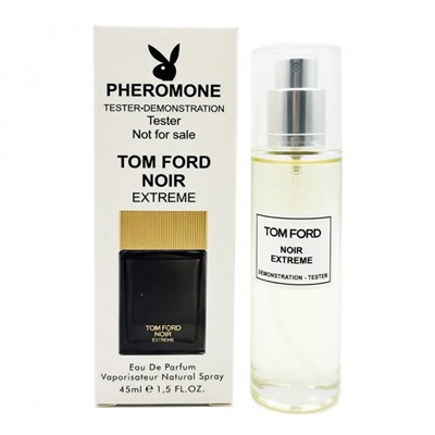Tester с феромонами Tom Ford Noir Extreme edp 45 ml