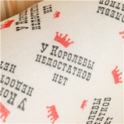 Валик для бани с принтом "У королевы недостатков нет",  войлок, синтепон, 40см, d-18см