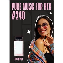 Pure Musc For Her / GET PARFUM 240
