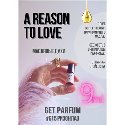 A Reason To Love / GET PARFUM 615