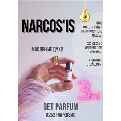Narcos'is / GET PARFUM 252