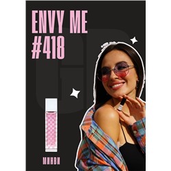 Envy Me / GET PARFUM 418