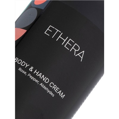 ETHERA Парфюмированный крем для рук и тела / Rose, Pepper, Aldehydes, 150 мл