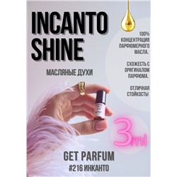 Incanto Shine / GET PARFUM 216