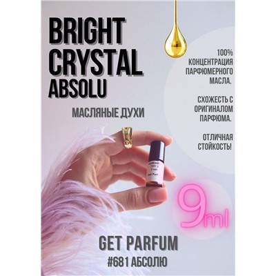 Bright Crystal Absolu / GET PARFUM 681