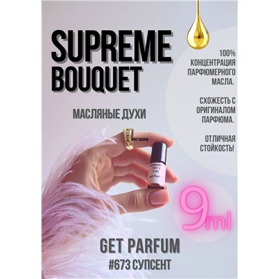 Supreme Bouquet / GET PARFUM 673