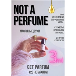 Not A Perfume / GET PARFUM 26
