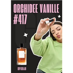 Orchidee Vanille / GET PARFUM 417