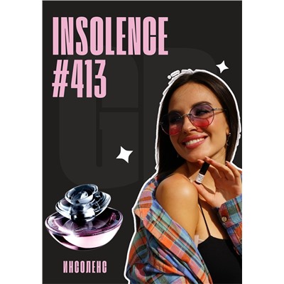Insolence / GET PARFUM 413