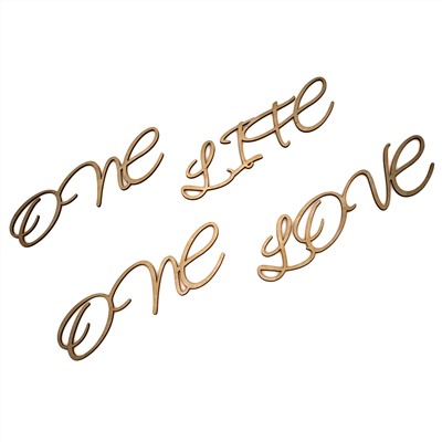 Слово интерьерное "ONE LIFE ONE LOVE"