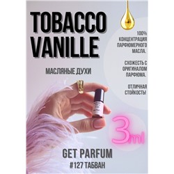 Tobacco Vanille / GET PARFUM 127