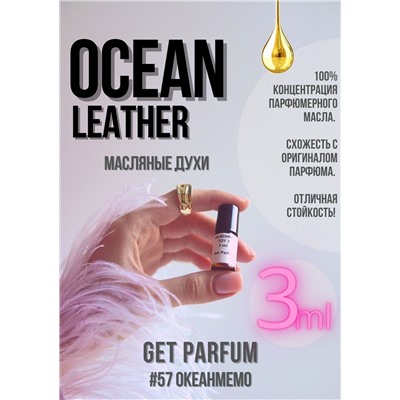 Ocean Leather / GET PARFUM 57