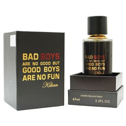 Luxe Collection Kilian Bad Boys Are No Good But Good Boys Are No Fun Unisex edp 67 ml