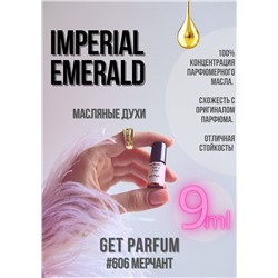 Imperial Emerald / GET PARFUM 606