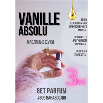 Vanille Absolu / GET PARFUM 309