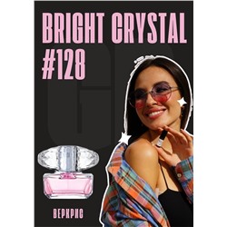 Bright Crystal / GET PARFUM 128