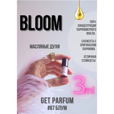 Bloom / GET PARFUM 87