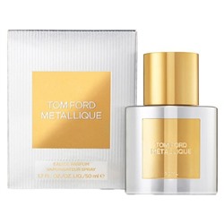 EU Tom Ford Metallique For Women edp 50 ml