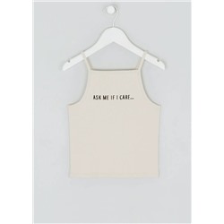 Girls Candy Couture Ask Me If I Care Cami Top (9-16yrs)