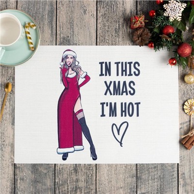 Новогодняя салфетка на стол I am hot ПВХ, 40×29 см, 560 г/м²
