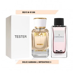 Tester Beas W506 Dolce & Gabbana №3 L'imperatrice Women edp 25 ml, Парфюм женский Beas W506 создан по мотивам аромата Dolce & Gabbana №3 L'imperatrice