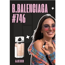 B. Balenciaga / GET PARFUM 746