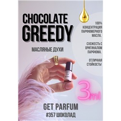 Chocolate Greedy / GET PARFUM 357