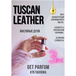 Tuscan Leather / GET PARFUM 76