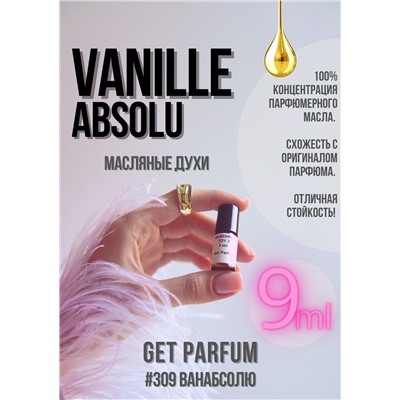 Vanille Absolu / GET PARFUM 309