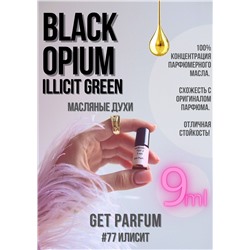 Black Opium Illicit Green / GET PARFUM 77