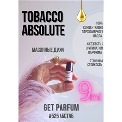 Tobacco Absolute	/ GET PARFUM 525