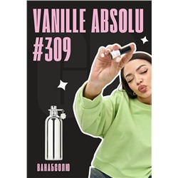 Vanille Absolu / GET PARFUM 309