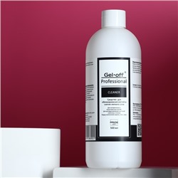 Средство для обезжиривания ногтей и снятия липкого слоя Gel-off Cleaner Professional, 500 мл