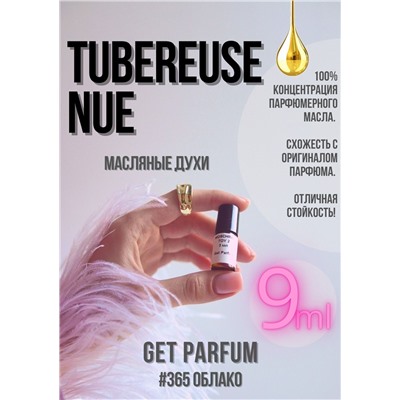 Tubereuse Nue / GET PARFUM 365
