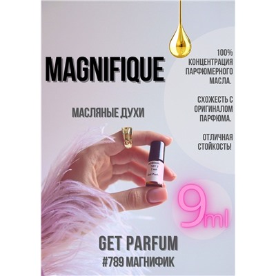 Magnifique / GET PARFUM 789