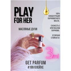 Play For Her / GET PARFUM 199