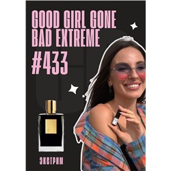 Good Girl Gone Bad Extreme / GET PARFUM 433