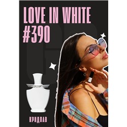 Love in White / GET PARFUM 390