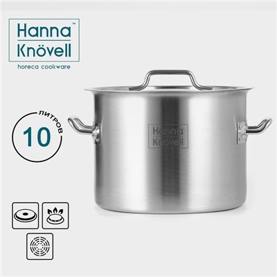 Кастрюля Hanna Knovell, 10 л, d=25 см, h=18 см, толщина стенки 0.8 мм, нержавеющая сталь
