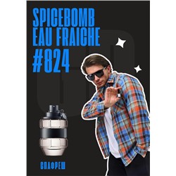 Spicebomb Eau Fraiche / GET PARFUM 824