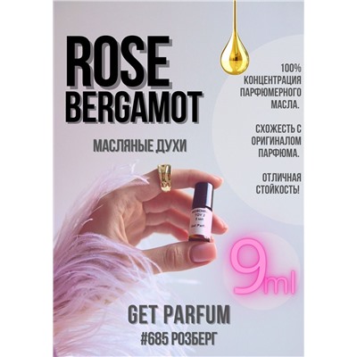 Rose Bergamot / GET PARFUM 685