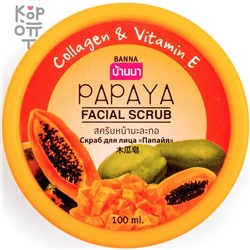 Banna Facial Scrub Papaya - Скраб для лица с Папайей, 100мл. ,