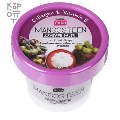 Banna Facial Scrub Mangosteen - Скраб для лица с Мангостином, 100мл.,