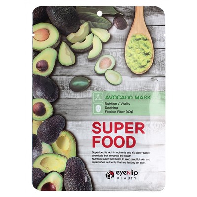 Маска на тканевой основе SUPER FOOD AVOCADO MASK, EYENLIP, 23 мл