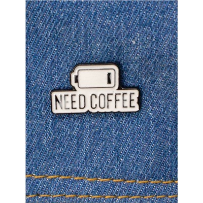 Значок "Need coffee"