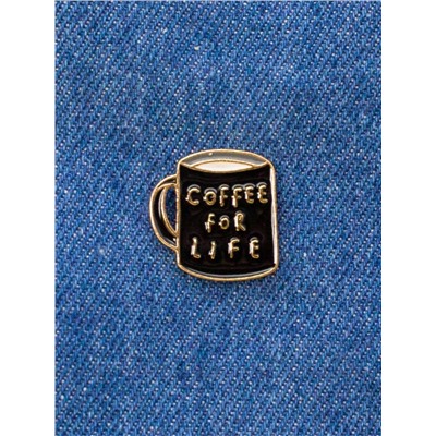 Значок "Coffee for life"